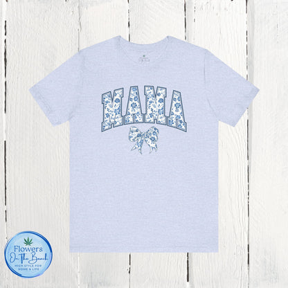 Floral Mama Coquette Blue Flowers T-shirt, Mother's Day Gift, Gift for Her, Mom Apparel, Floral T-shirt, Boy Mom T-shirt