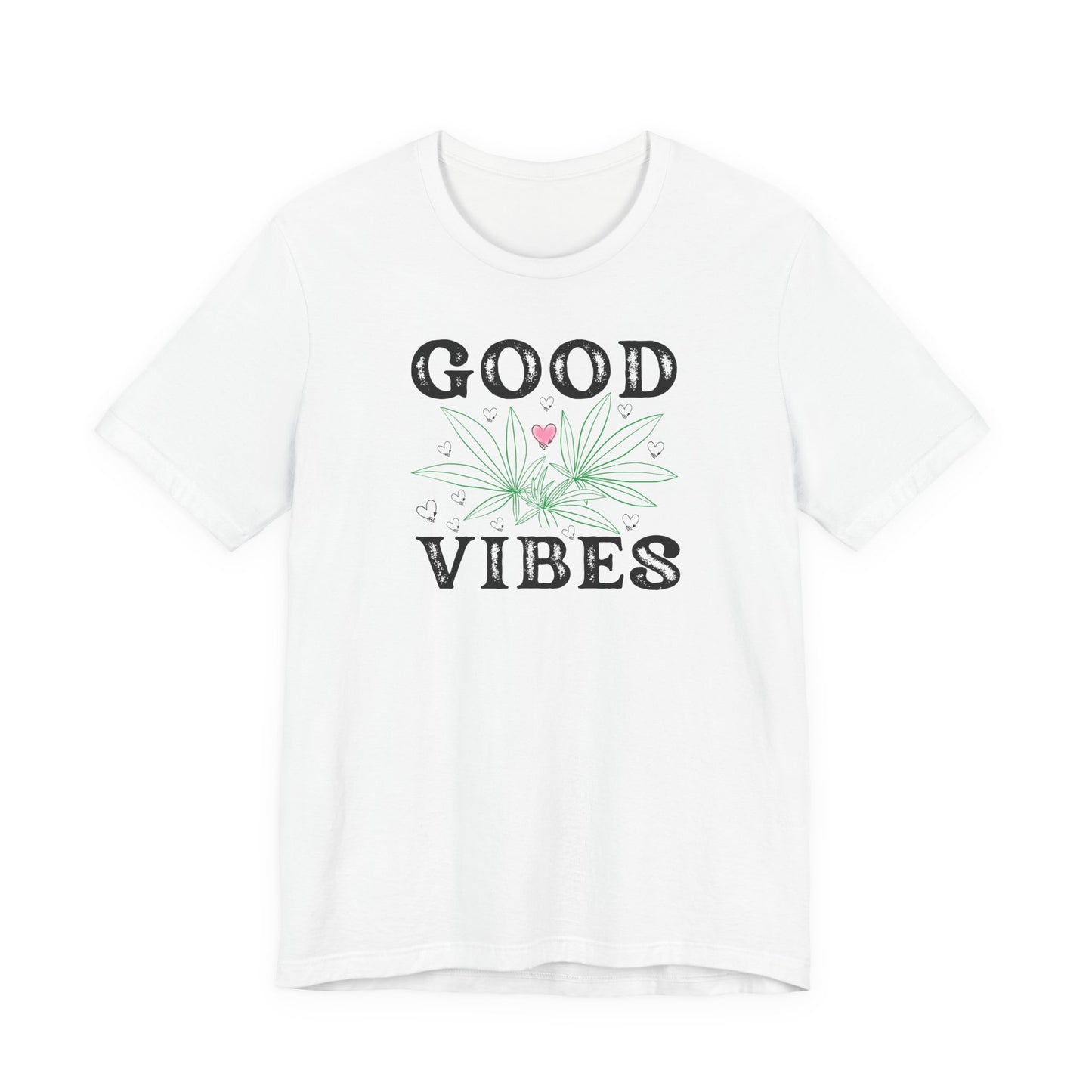 Good Vibes Weed T-Shirt, Stylish Marijuana Shirt, Positive Energy Cannabis Tee, Unisex Jersey Short Sleeve Top, Good Vibes Cannabis Apparel