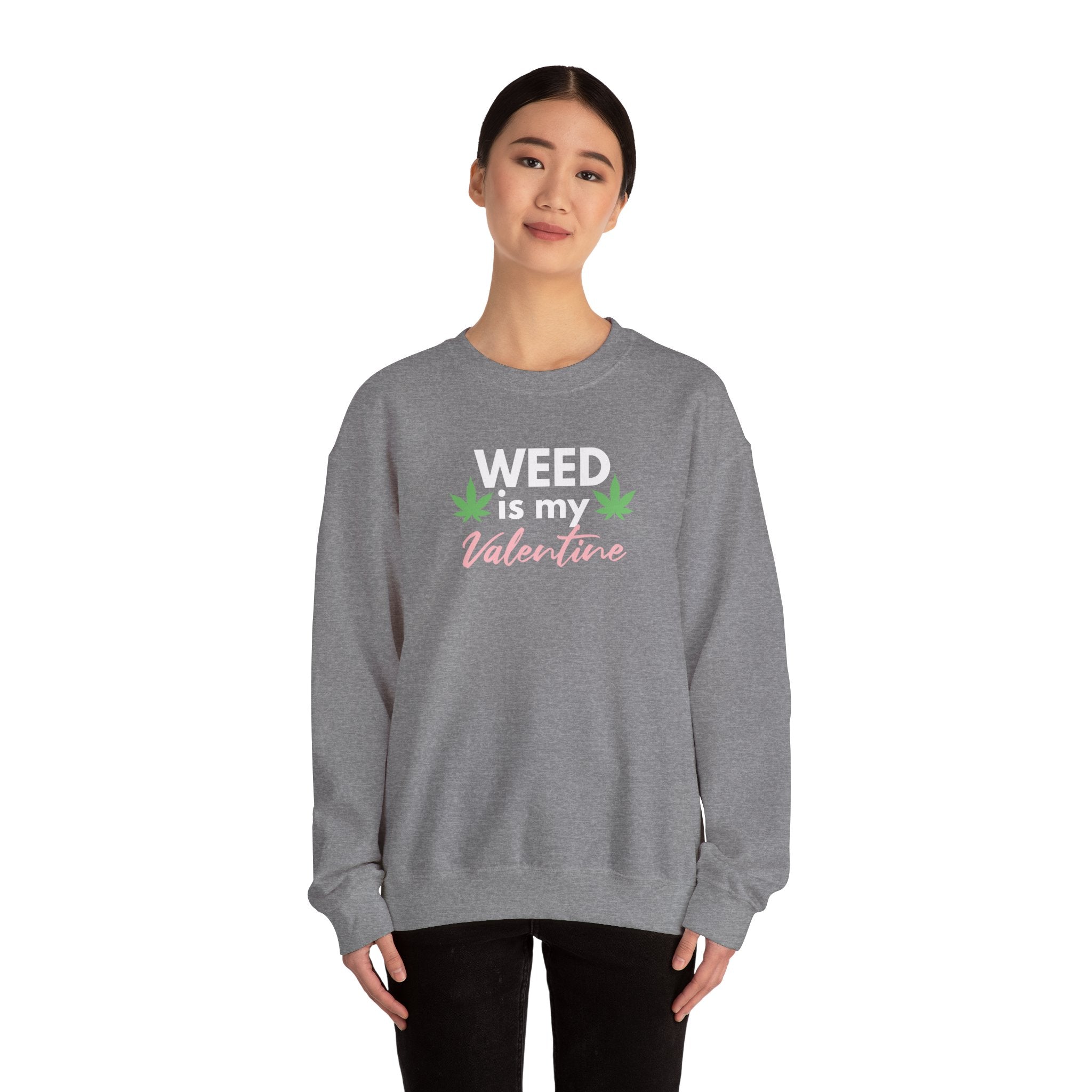 Weed is My Valentine Long Sleeve Tee