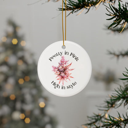 Ceramic Ornaments - Pretty In Pink Weed Lover Christmas Ornament