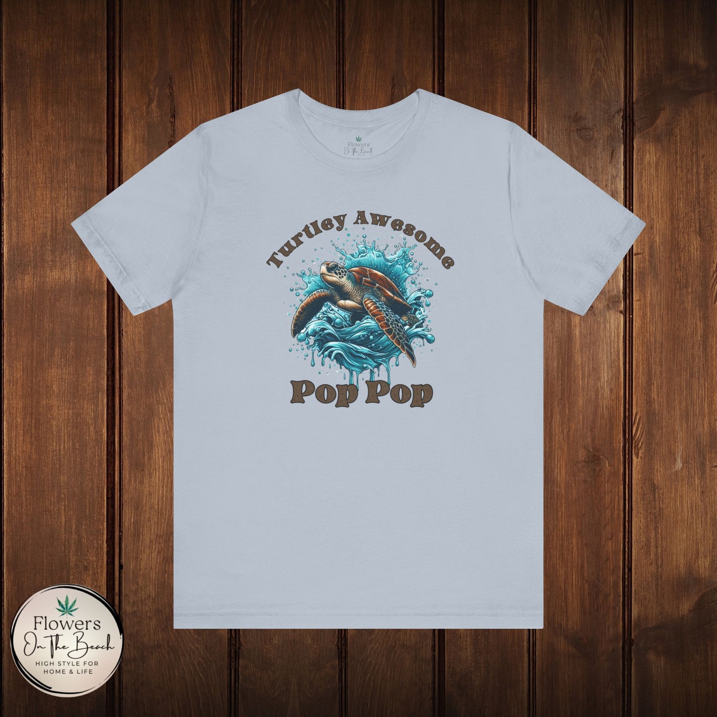 Turtley Awesome Pop Pop T-Shirt, Custom Turtle Family Shirt, Personalized Ocean Theme Tee, Sea Creature Graphic Top, Gift for Grandpa,