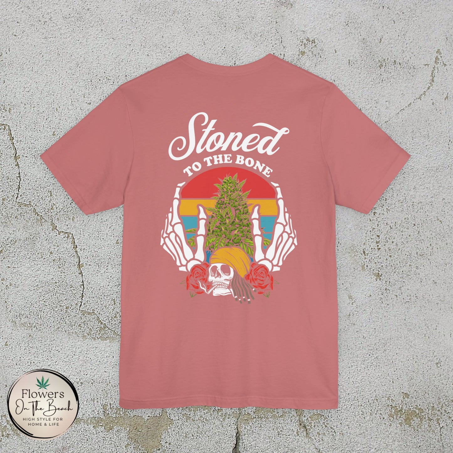 Stoned to the Bone Stoner T-Shirt, Weed Smokers Tee, 420 Holiday Shirt, Unisex Jersey Short Sleeve Tee, Casual Stoner Apparel, Rasta Apparel