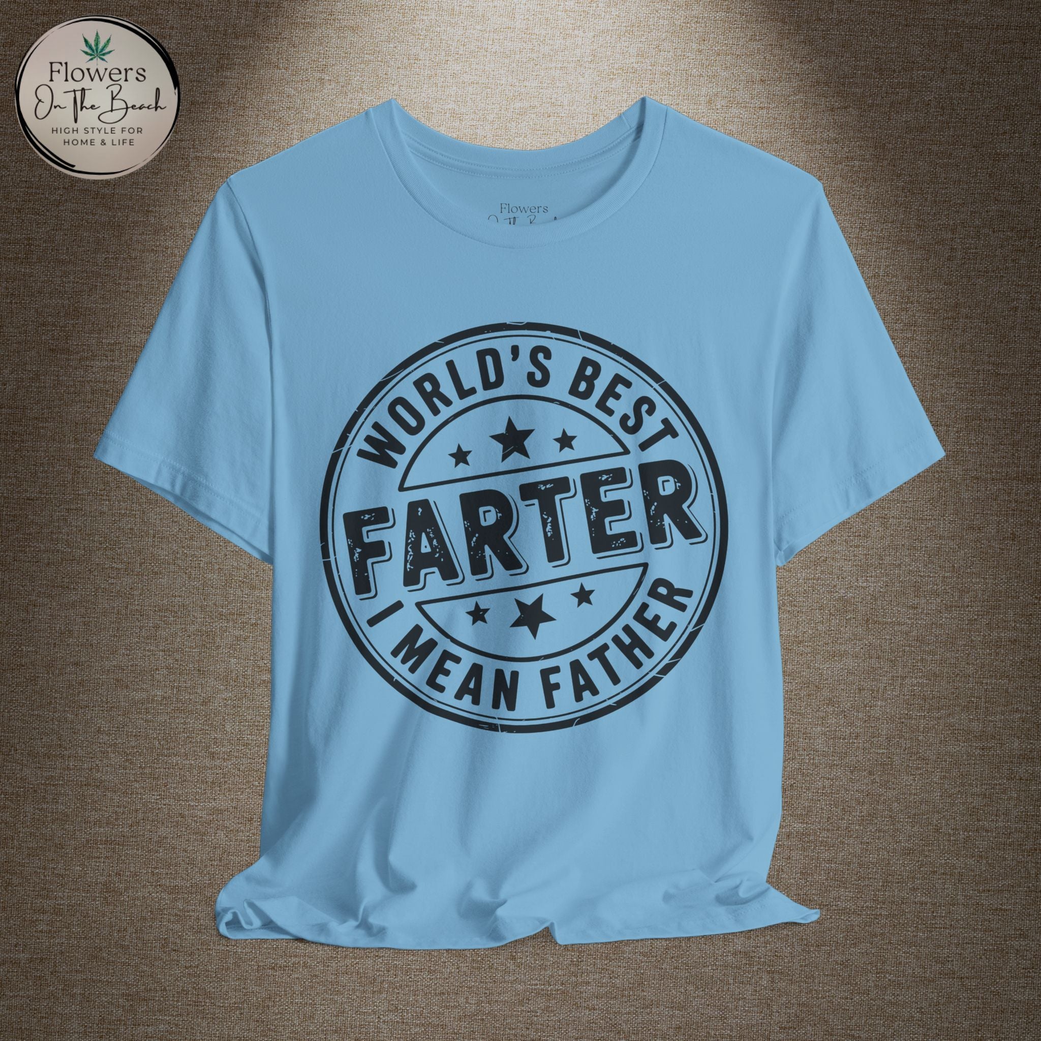 World's Best Farter I Mean Father T-Shirt | Funny Dad Tee