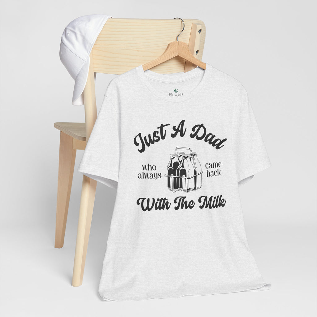 Just A Dad Who Came Back With Milk - Retro Vibe Dad Tee