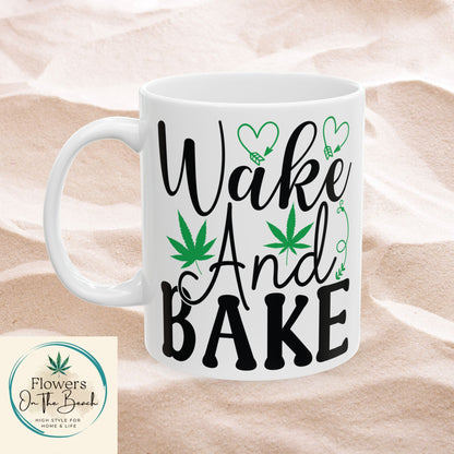 Wake and Bake Ceramic Mug, 420 Friendly Gift for Stoner, 11oz 15oz Coffee Cup, Stoner Mug, Wake and Bake Gift