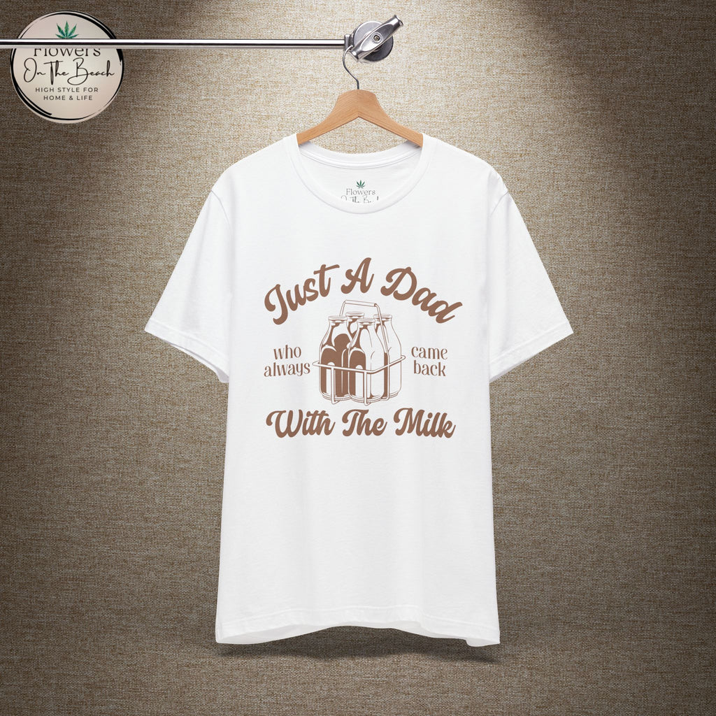 Just A Dad Who Came Back With Milk - Retro Vibe Dad Tee