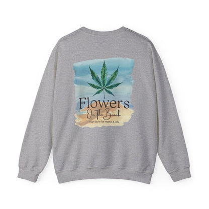 Brand Crewneck, Flowers on the Beach, Stoner Gift, Weed Lover Gift, 420 Gift, Stoner Christmas Gift, Weed Apparel