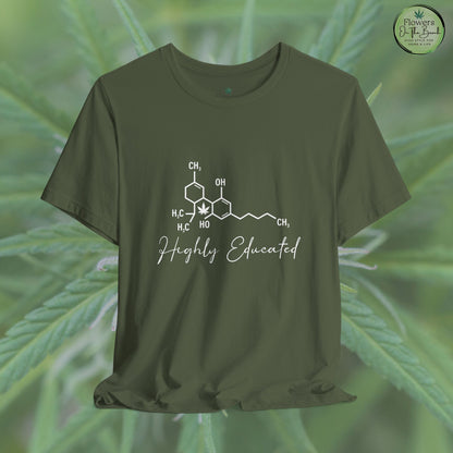 Stoner Pun Tee, Cannabis Chemistry Shirt, Highly Educated Tshirt, Funny Weed Top, Unisex Stoner Gift, 420 Apparel