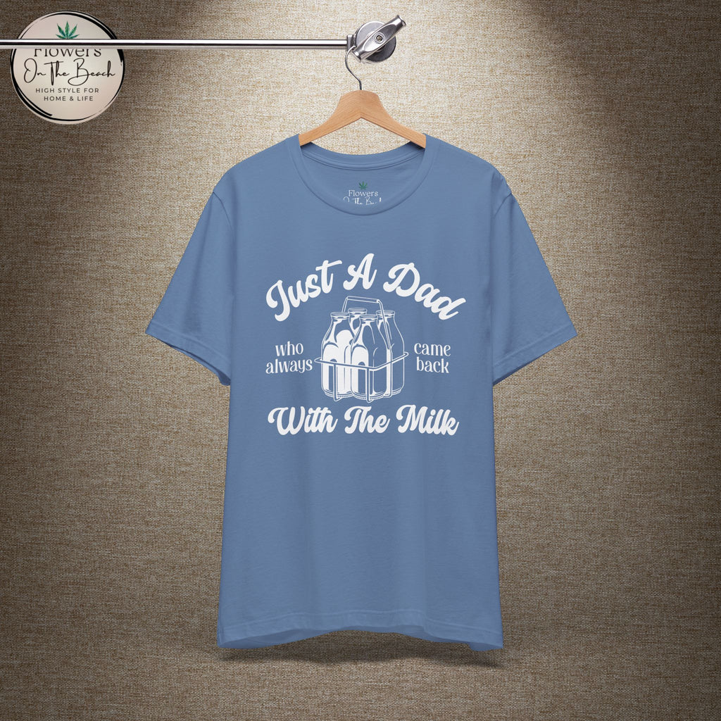Just A Dad Who Came Back With Milk - Retro Vibe Dad Tee