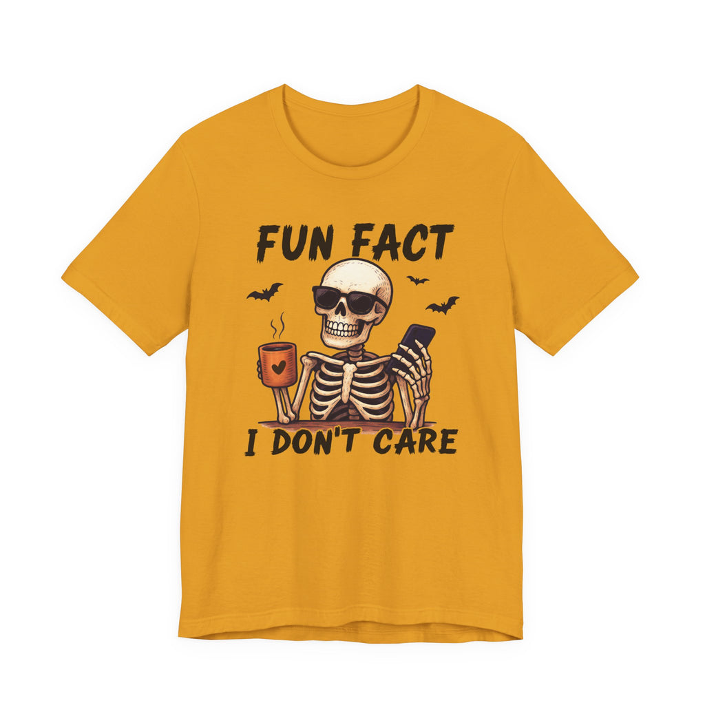 Fun Fact I Don't Care', Skeleton Tee