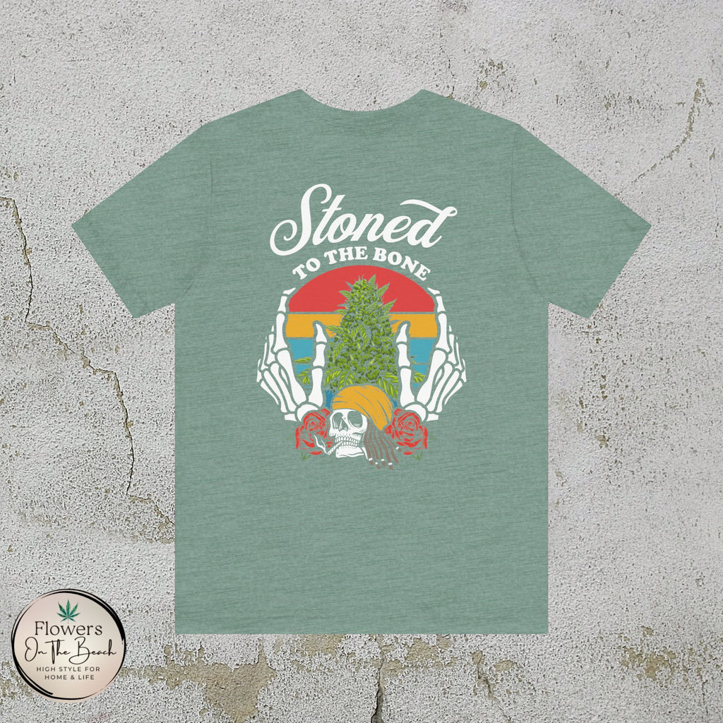 Stoned to the Bone Stoner Tee