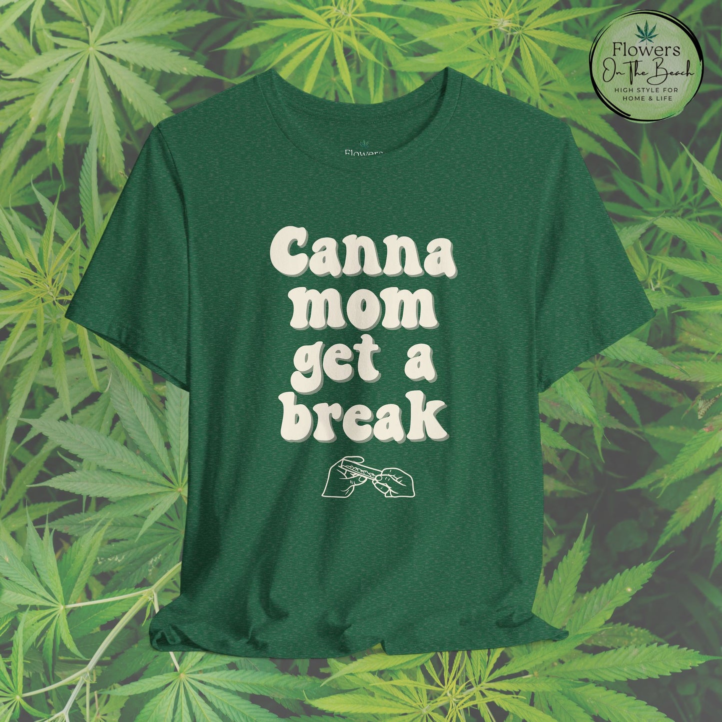 Canna Mom Get a Break Tee, Unisex Jersey T-Shirt, Cannabis Lover Gift, Relaxed Fit Tee, Perfect for Moms, Gift for 420 Celebrations
