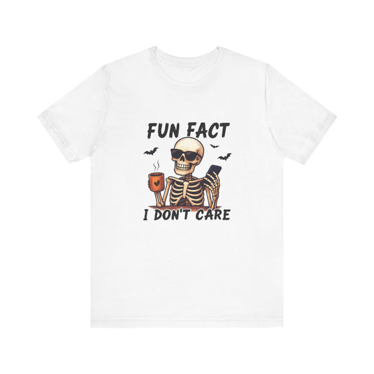 Funny Sassy Skeleton Shirt - Halloween Unisex Tee, Skeleton Graphic Top, Spooky Humor T-Shirt, Creepy Bone Printed Apparel, Trick or Treat