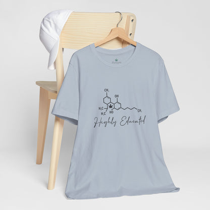 Stoner Pun Tee, Cannabis Chemistry Shirt, Highly Educated Tshirt, Funny Weed Top, Unisex Stoner Gift, 420 Apparel
