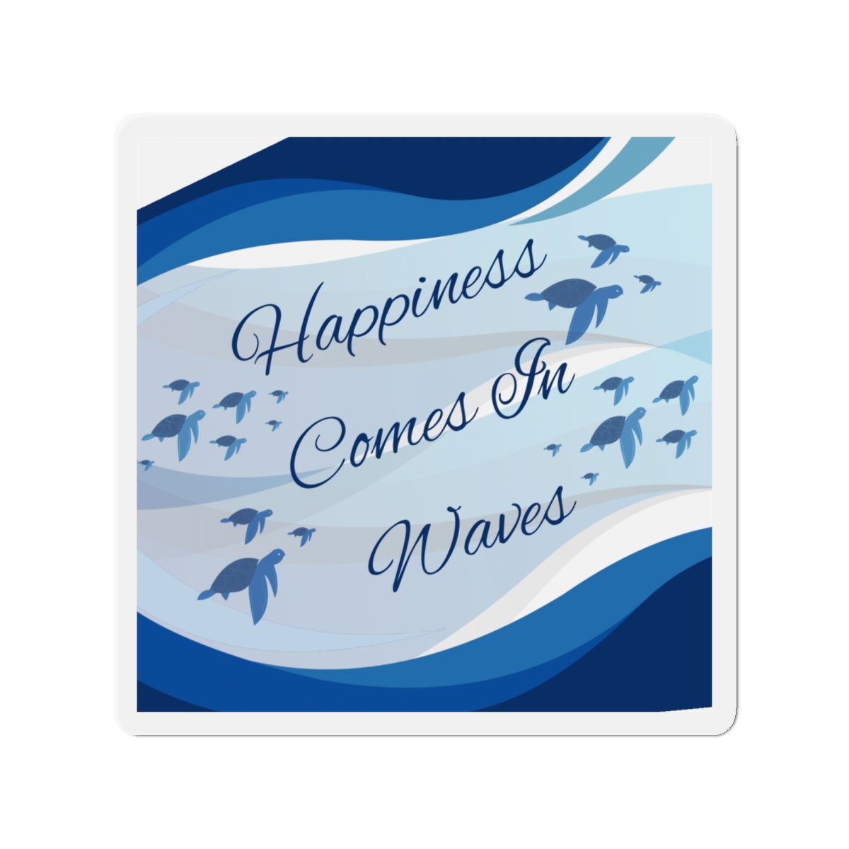 Ocean Lovers Magnet, Sea Turtle Lovers Magnet, Inspirational Magnet, Keep Going, Affirmation Magnet, Happiness Comes in Waves