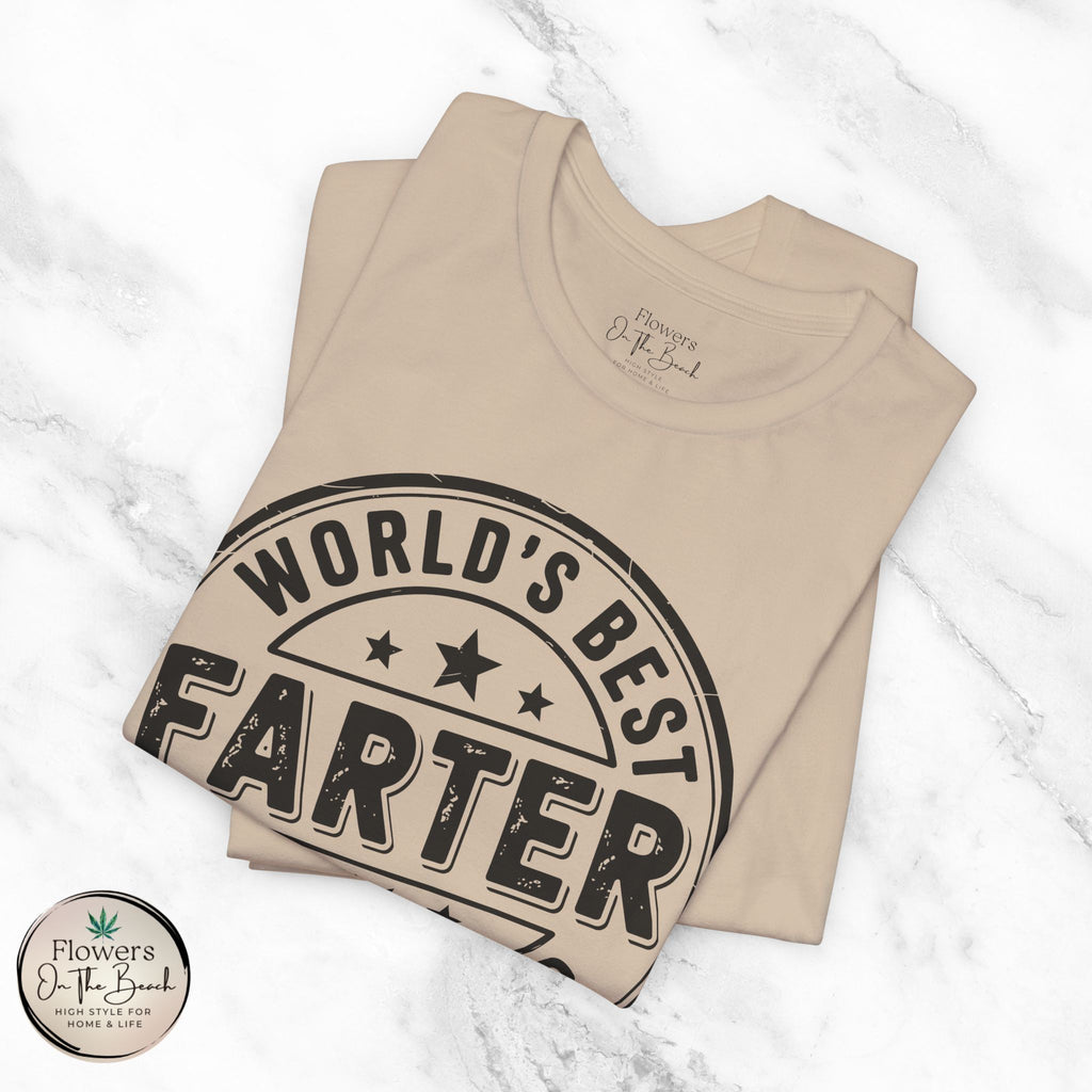 World's Best Farter I Mean Father T-Shirt | Funny Dad Tee