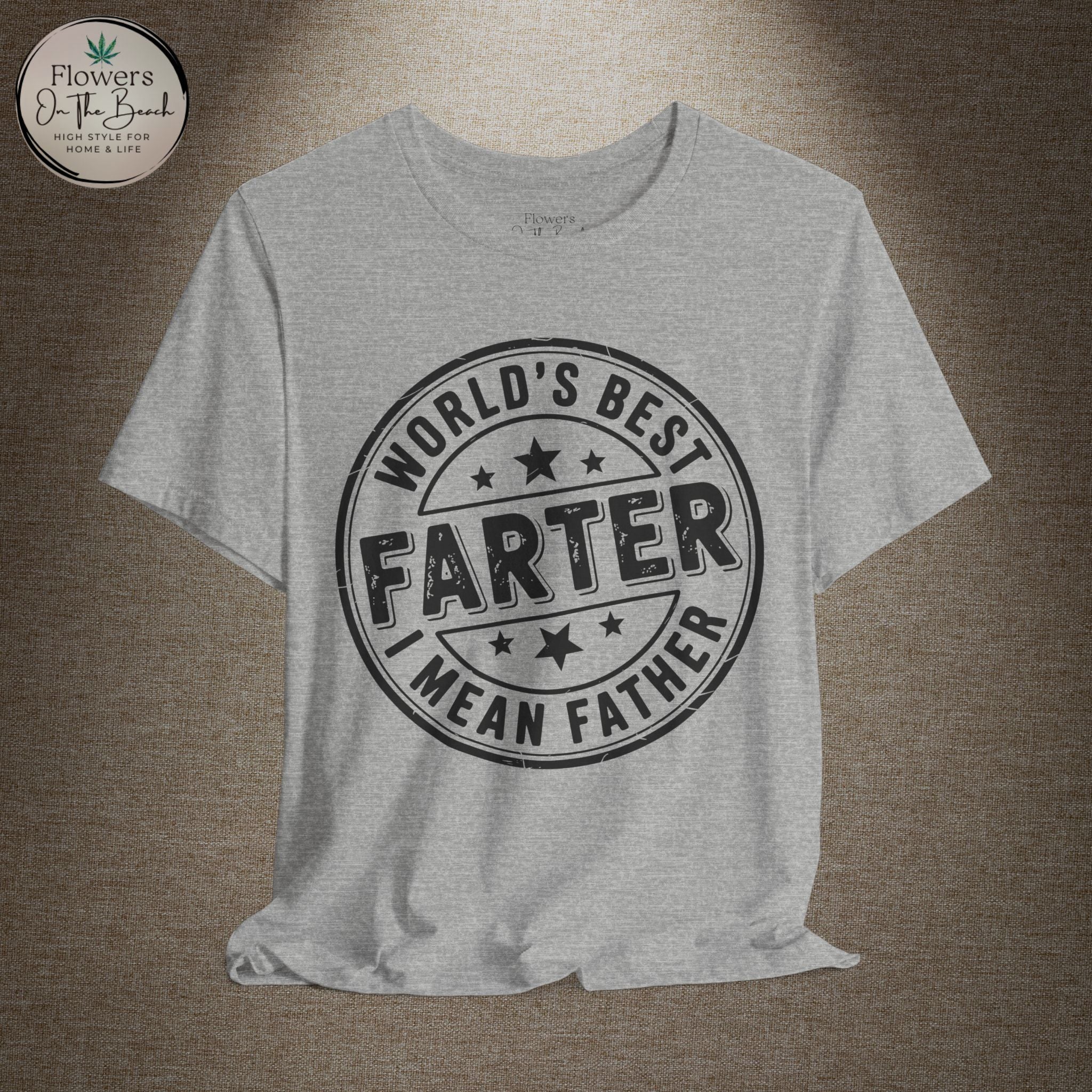 World's Best Farter I Mean Father T-Shirt | Funny Dad Tee