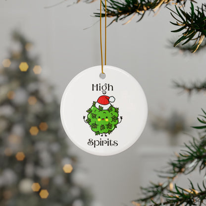 High Spirits Ceramic Ornament, 420 Friendly Christmas, Weed Lover Christmas Ornament, Weed Christmas, Gift for Her, Ornament Gift