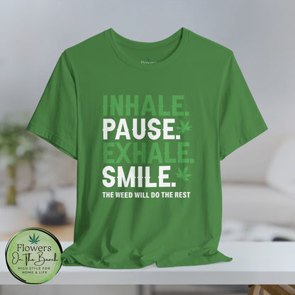 Stoner T-Shirt, Cannabis Tee, Weed Shirt, Marijuana Top, Chill Vibes Unisex Jersey Short Sleeve Tee