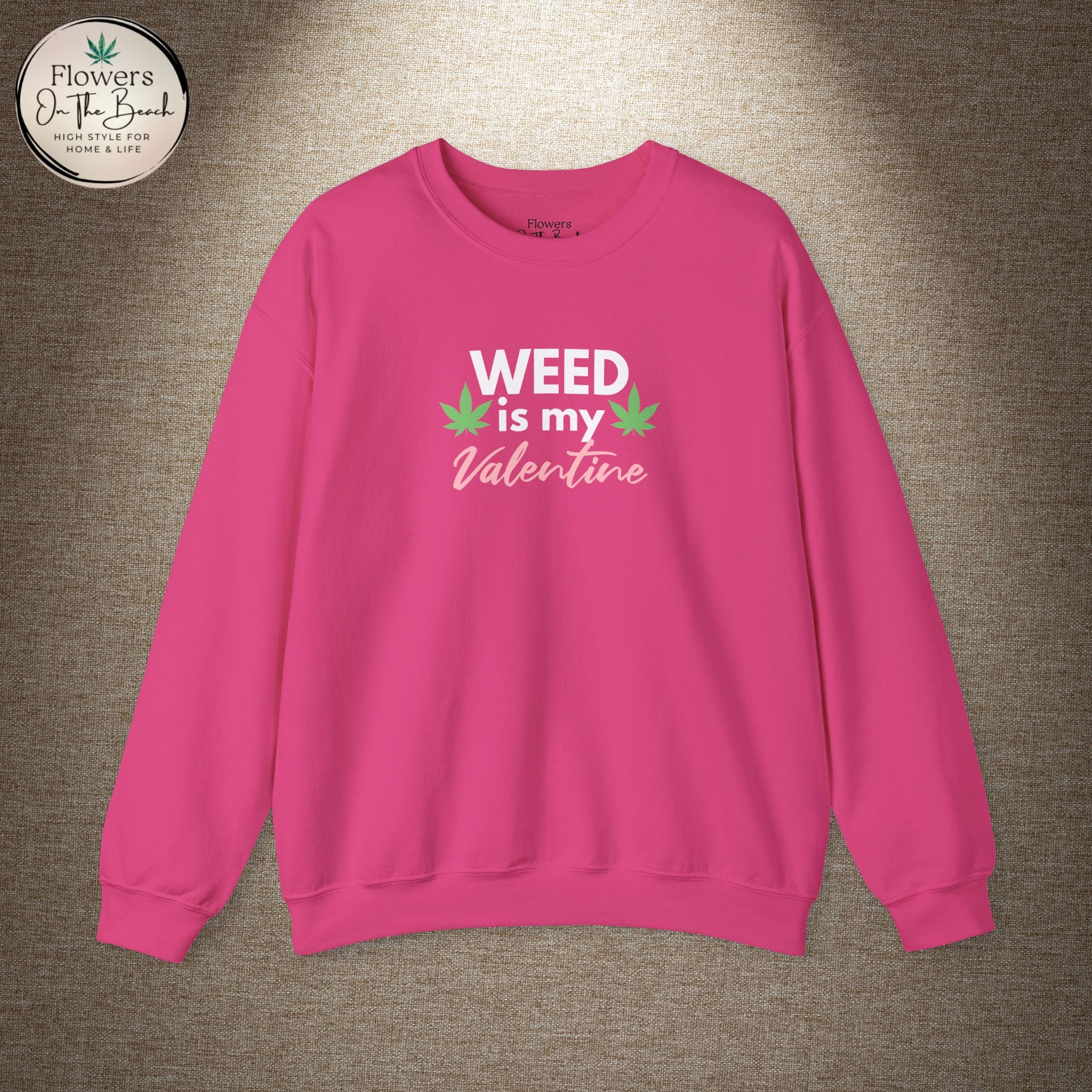 Weed is My Valentine Long Sleeve Tee