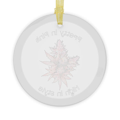 Pretty in Pink High in Style Ornament, Weed Christmas Ornament, Stoner Gift, Gift for Her, Weed Lover Gift, Stylish Gift