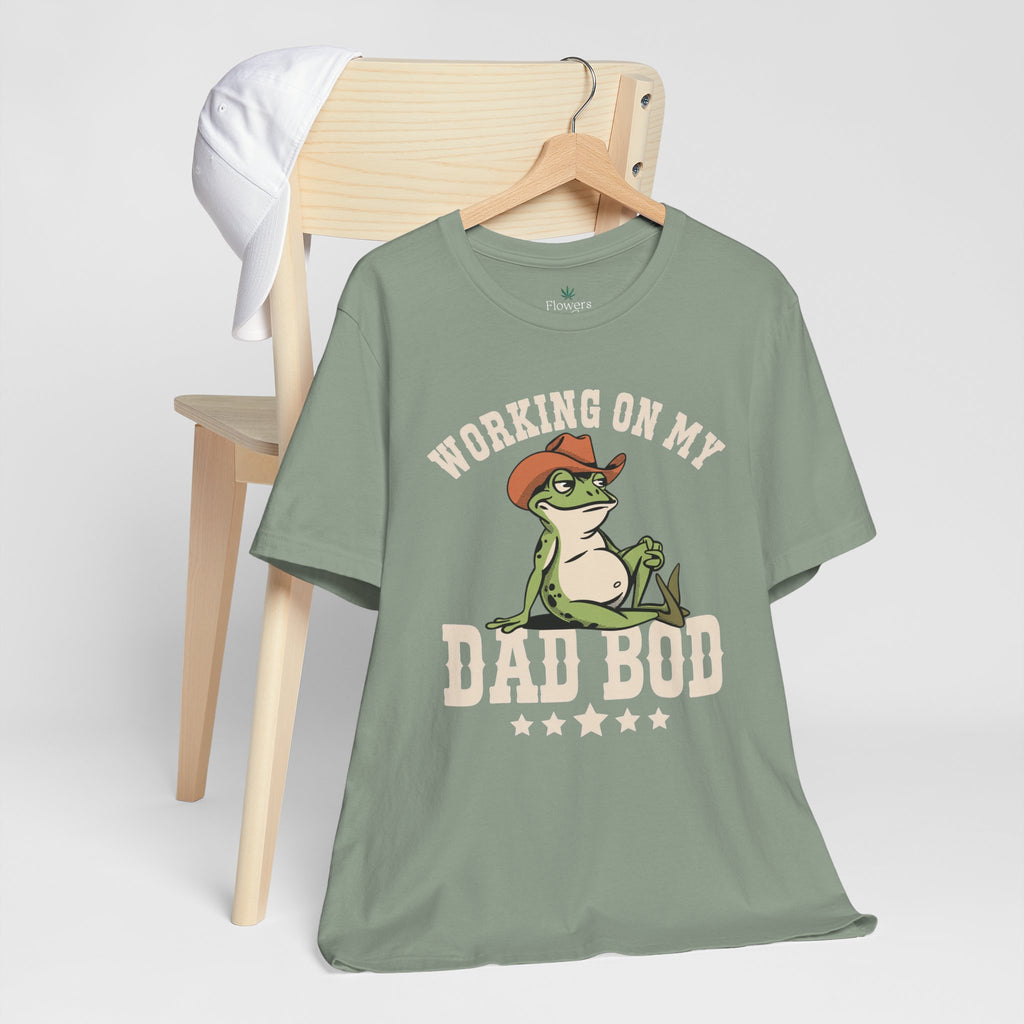 Working on My Dad Bod T-Shirt | Funny Dad Fathers Day Tee