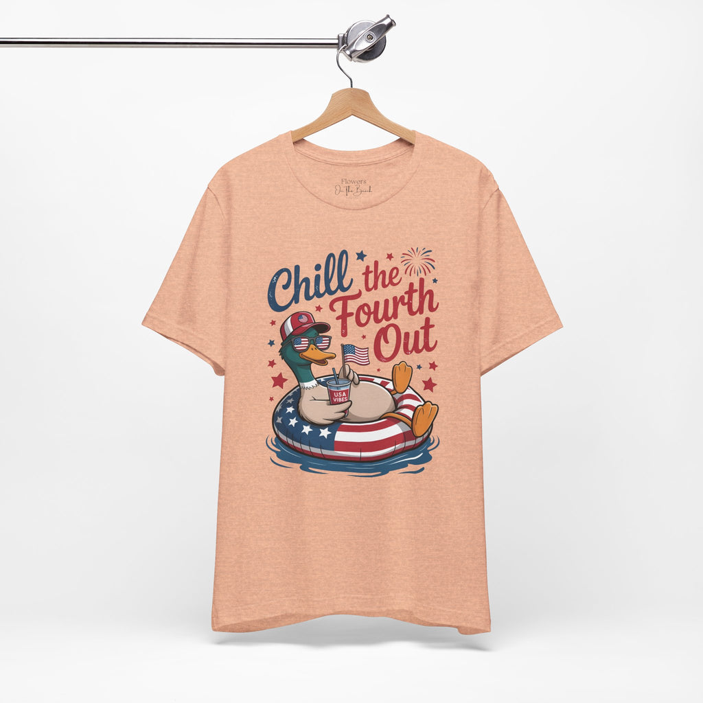 Chill the Fourth Out Tee | Fourth of July Shirt