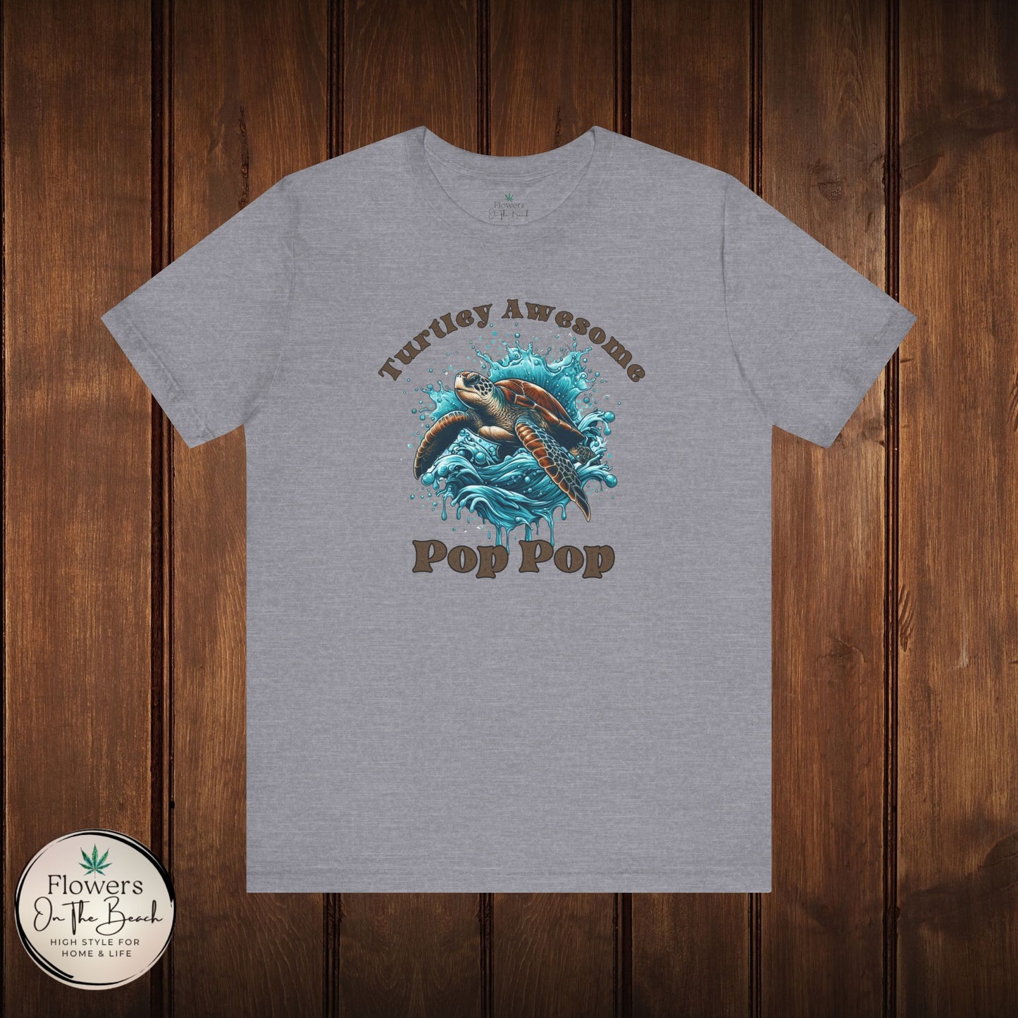 Turtley Awesome Pop Pop T-Shirt, Custom Turtle Family Shirt, Personalized Ocean Theme Tee, Sea Creature Graphic Top, Gift for Grandpa,