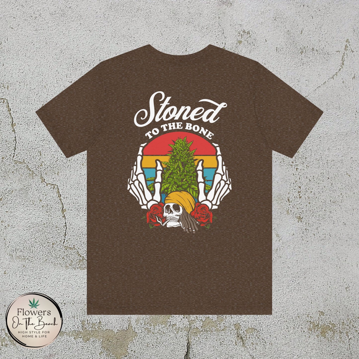 Stoned to the Bone Stoner T-Shirt, Weed Smokers Tee, 420 Holiday Shirt, Unisex Jersey Short Sleeve Tee, Casual Stoner Apparel, Rasta Apparel