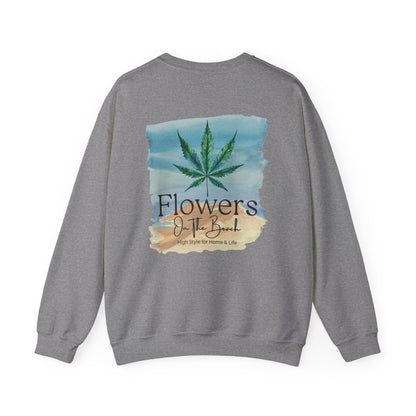 Brand Crewneck, Flowers on the Beach, Stoner Gift, Weed Lover Gift, 420 Gift, Stoner Christmas Gift, Weed Apparel