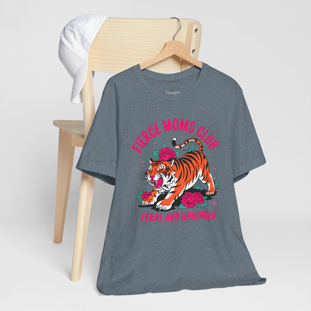 Fierce Moms Club T-shirt - Empowering Mom Shirt