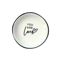 You Are Loved - Trinket Dish