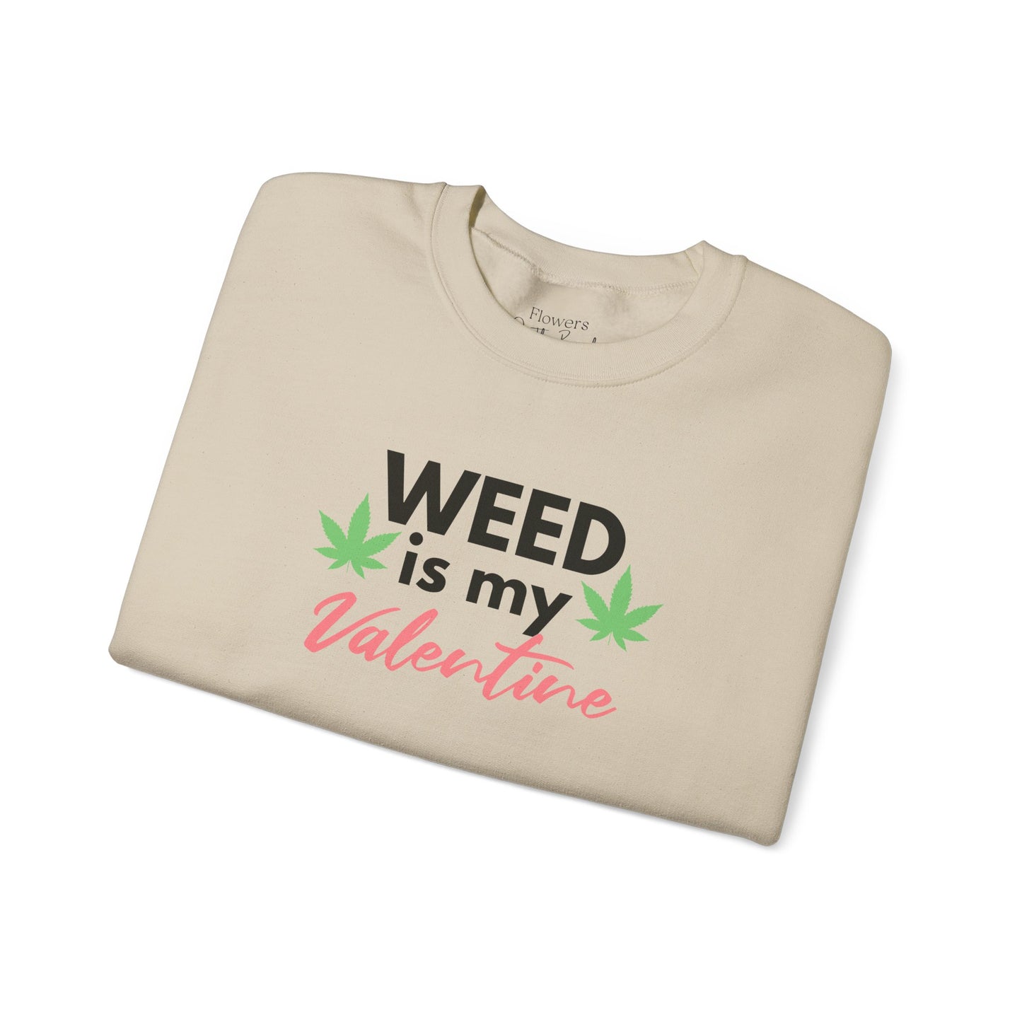 Valentine's Day Weed Long Sleeve Sweatshirt, Unisex Shirt Gift, Weed Lover Clothing, Funny Valentine Apparel, Cannabis Crewneck Jumper,