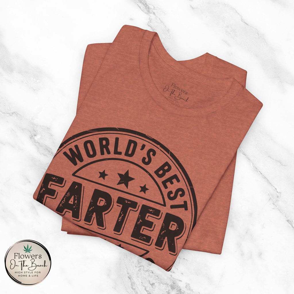 World's Best Farter I Mean Father T-Shirt | Funny Dad Tee
