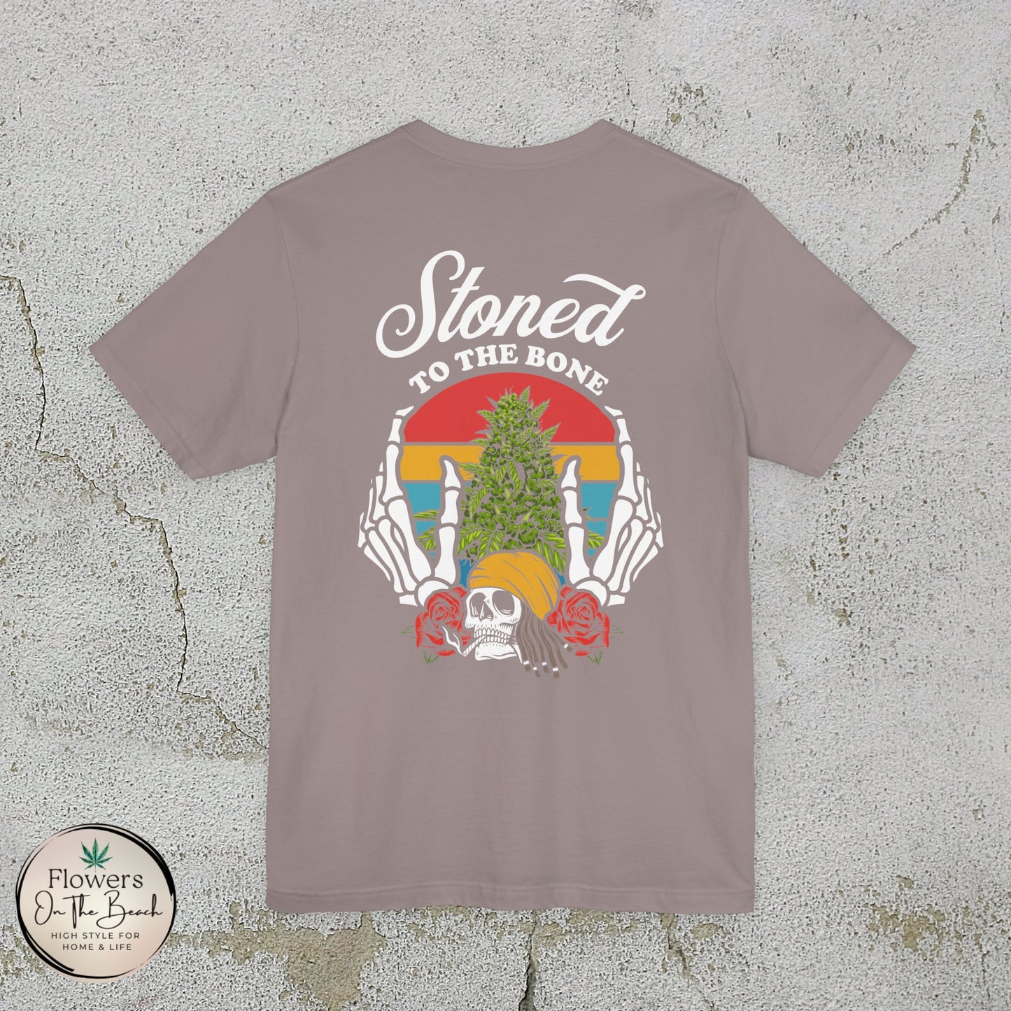 Stoned to the Bone Stoner T-Shirt, Weed Smokers Tee, 420 Holiday Shirt, Unisex Jersey Short Sleeve Tee, Casual Stoner Apparel, Rasta Apparel