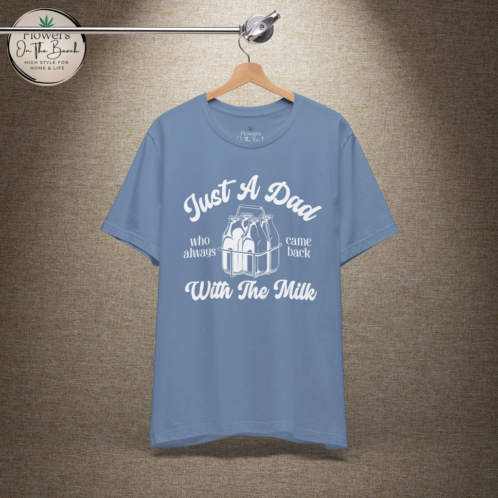 Just A Dad Who Came Back With Milk - Retro Vibe Dad Tee