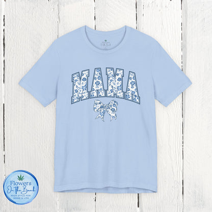 Floral Mama Coquette Blue Flowers T-shirt, Mother's Day Gift, Gift for Her, Mom Apparel, Floral T-shirt, Boy Mom T-shirt