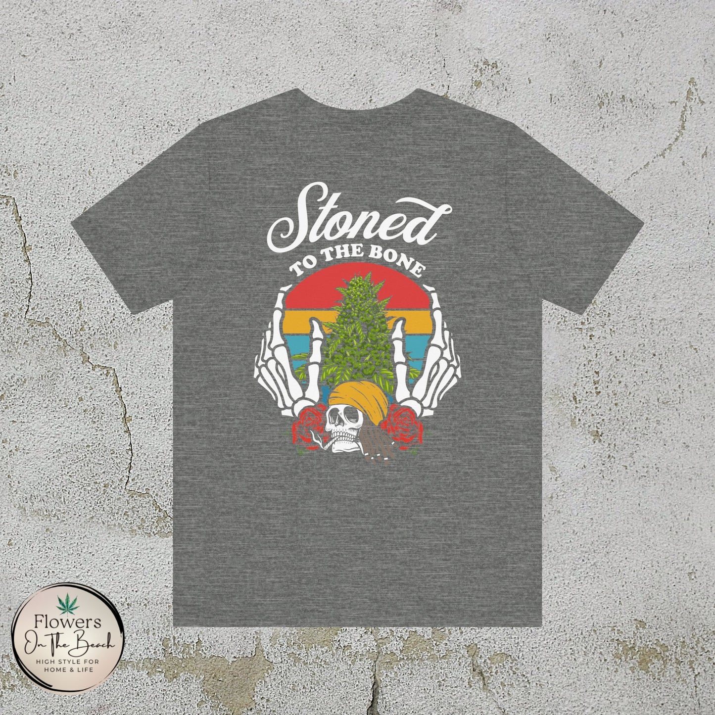 Stoned to the Bone Stoner T-Shirt, Weed Smokers Tee, 420 Holiday Shirt, Unisex Jersey Short Sleeve Tee, Casual Stoner Apparel, Rasta Apparel