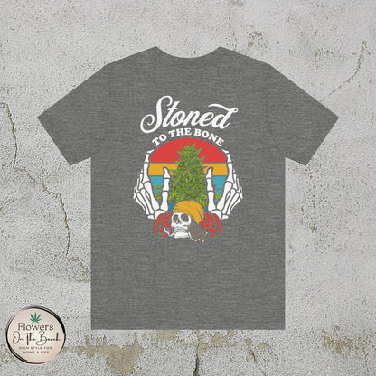 Stoned to the Bone Stoner T-Shirt, Weed Smokers Tee, 420 Holiday Shirt, Unisex Jersey Short Sleeve Tee, Casual Stoner Apparel, Rasta Apparel