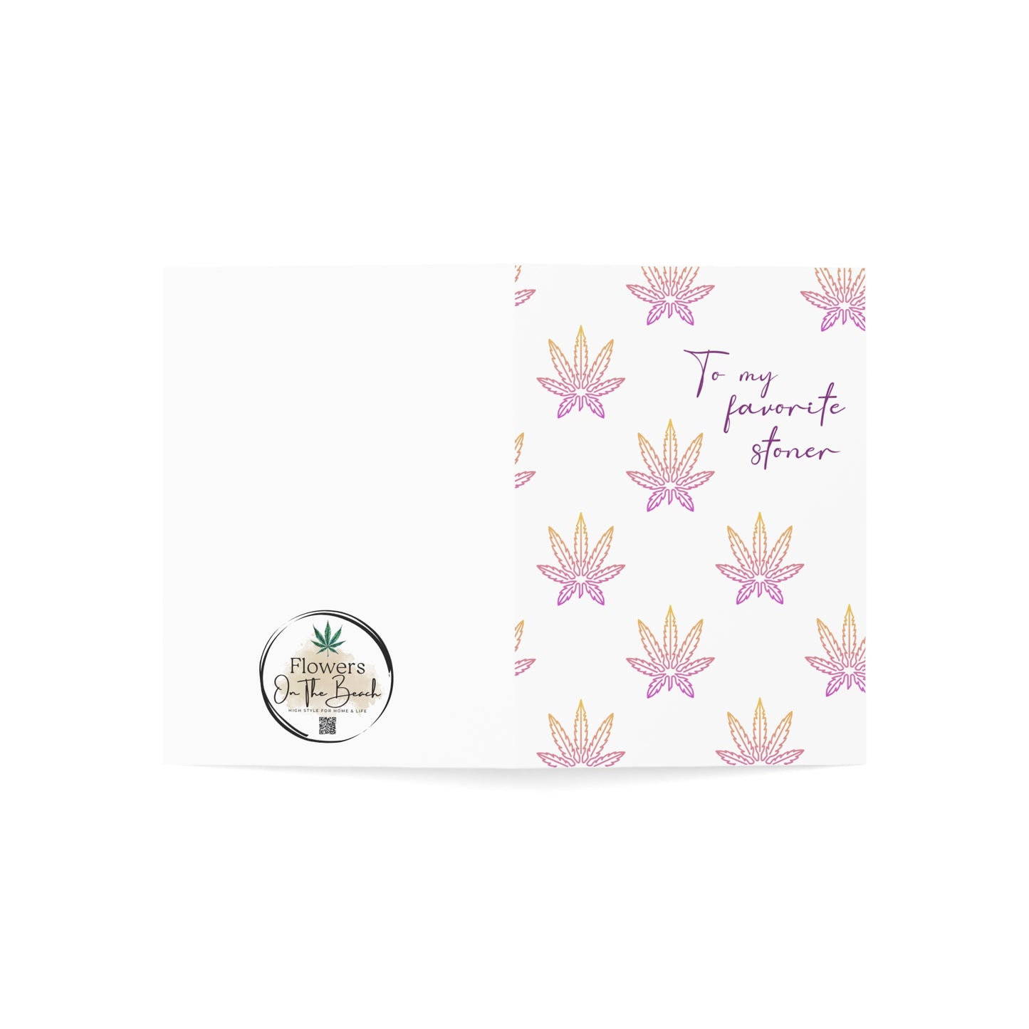 Blank Note Cards, Stoner Card,  Weed Greeting Card, Favorite Stoner Card, Weed Theme Note Card, To my favorite stoner