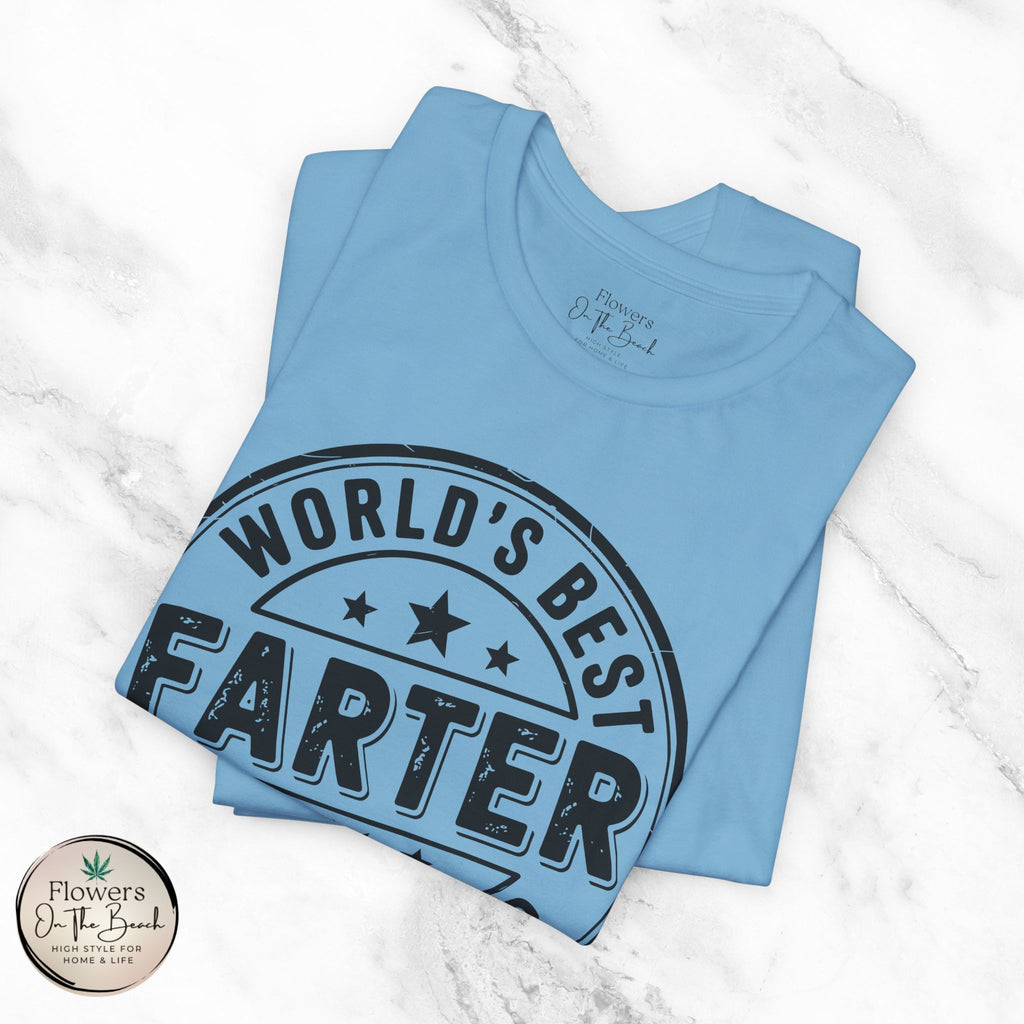World's Best Farter I Mean Father T-Shirt | Funny Dad Tee