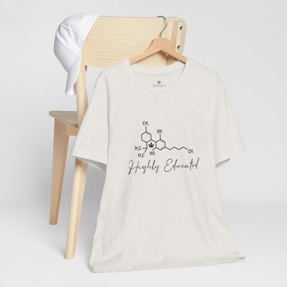 Stoner Pun Tee, Cannabis Chemistry Shirt, Highly Educated Tshirt, Funny Weed Top, Unisex Stoner Gift, 420 Apparel