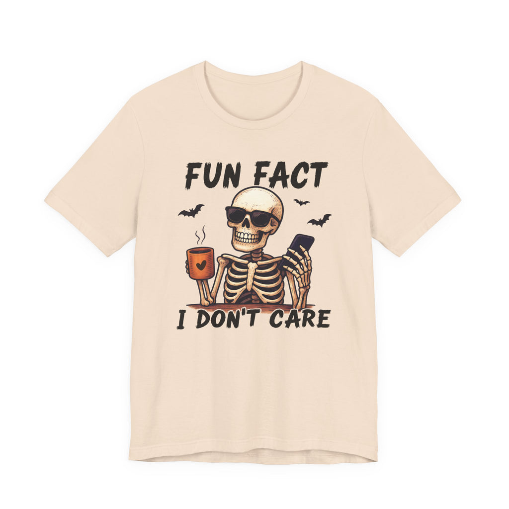 Fun Fact I Don't Care', Skeleton Tee