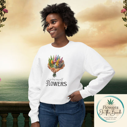 Empowerment Sweatshirt, I Can By Myself Flowers, Valentines Crewneck, Empower Women Sweatshirt, Weed Love Jumper, Stoner Sweatshirt, 420