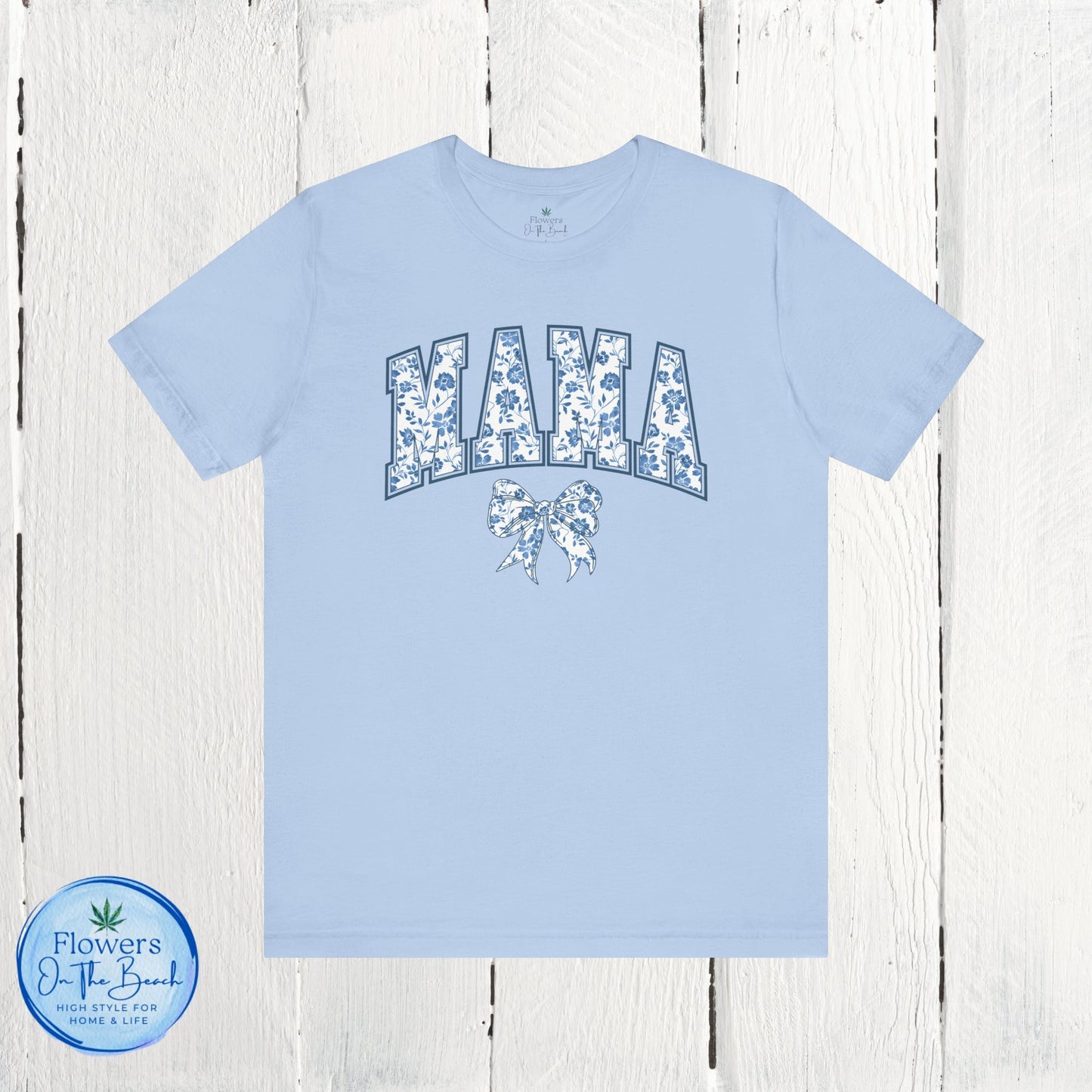 Floral Mama Coquette Blue Flowers T-shirt, Mother's Day Gift, Gift for Her, Mom Apparel, Floral T-shirt, Boy Mom T-shirt