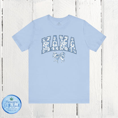Floral Mama Coquette Blue Flowers T-shirt, Mother's Day Gift, Gift for Her, Mom Apparel, Floral T-shirt, Boy Mom T-shirt