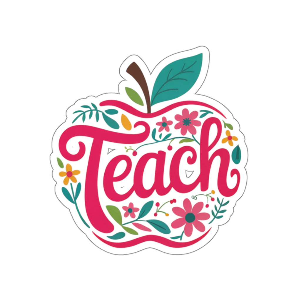 Teach Apple Die-Cut Sticker — Floral Teacher Appreciation Laptop Decal