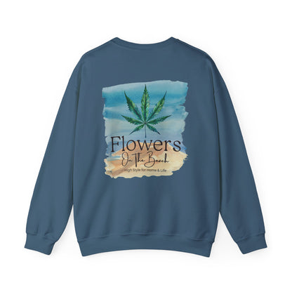Brand Crewneck, Flowers on the Beach, Stoner Gift, Weed Lover Gift, 420 Gift, Stoner Christmas Gift, Weed Apparel