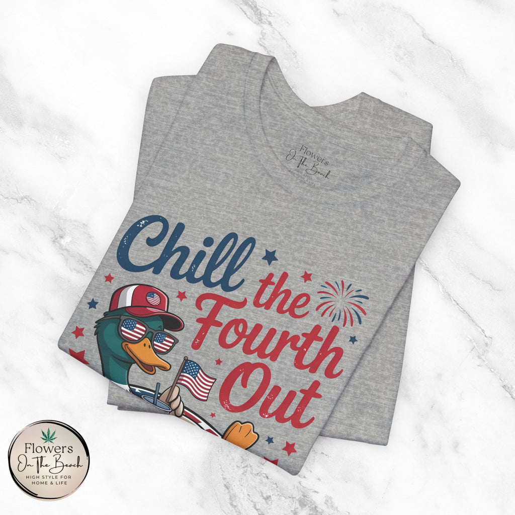 Chill the Fourth Out Tee | Fourth of July Shirt