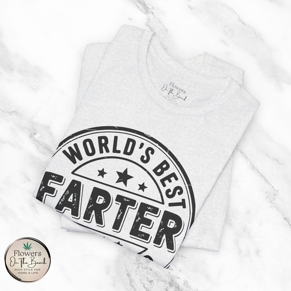 World's Best Farter I Mean Father T-Shirt | Funny Dad Tee